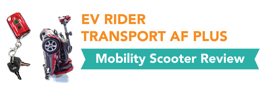 EV Rider Transport AF Plus Mobility Scooter Review