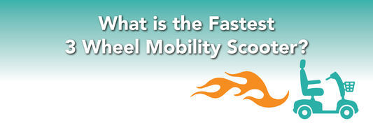 What is the Fastest 3 Wheel Mobility Scooter?