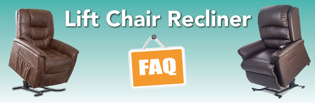 Lift Chair Recliner Frequently Asked Questions