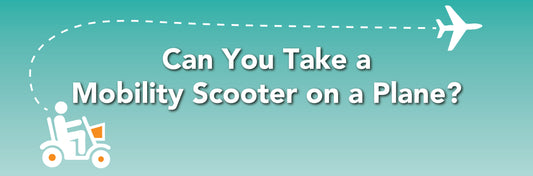 Can You Take a Mobility Scooter on a Plane?