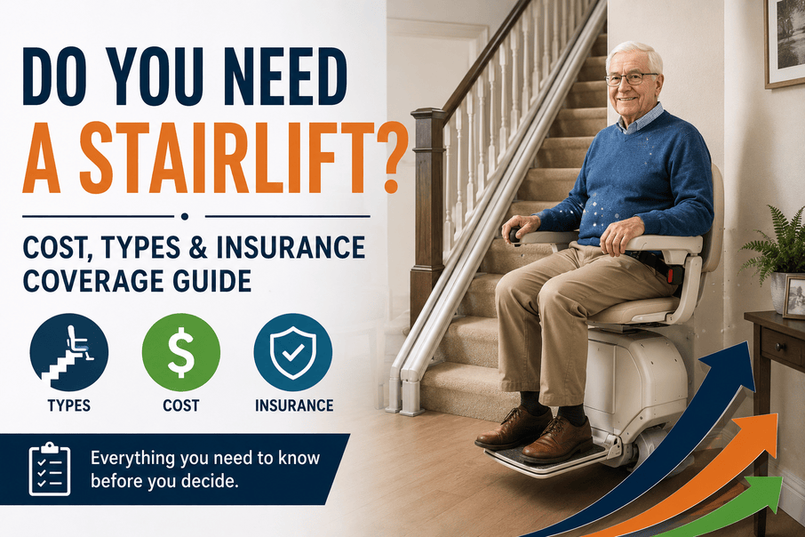 Do You Need a Stairlift Cost, Types & Insurance Coverage Guide