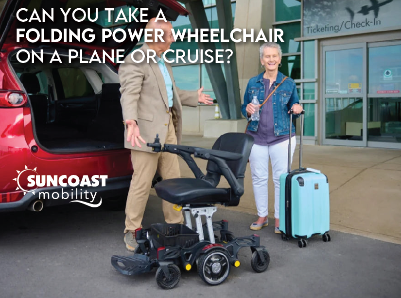 can you take a take a folding power wheelchair on a plan or cruise